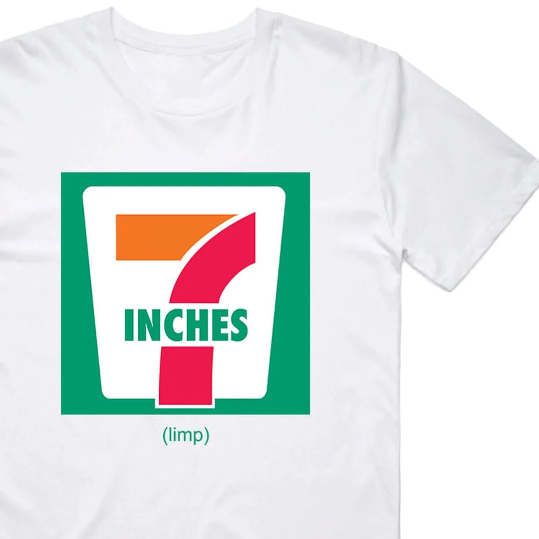 7 Inches Limp T-Shirt