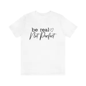 be real