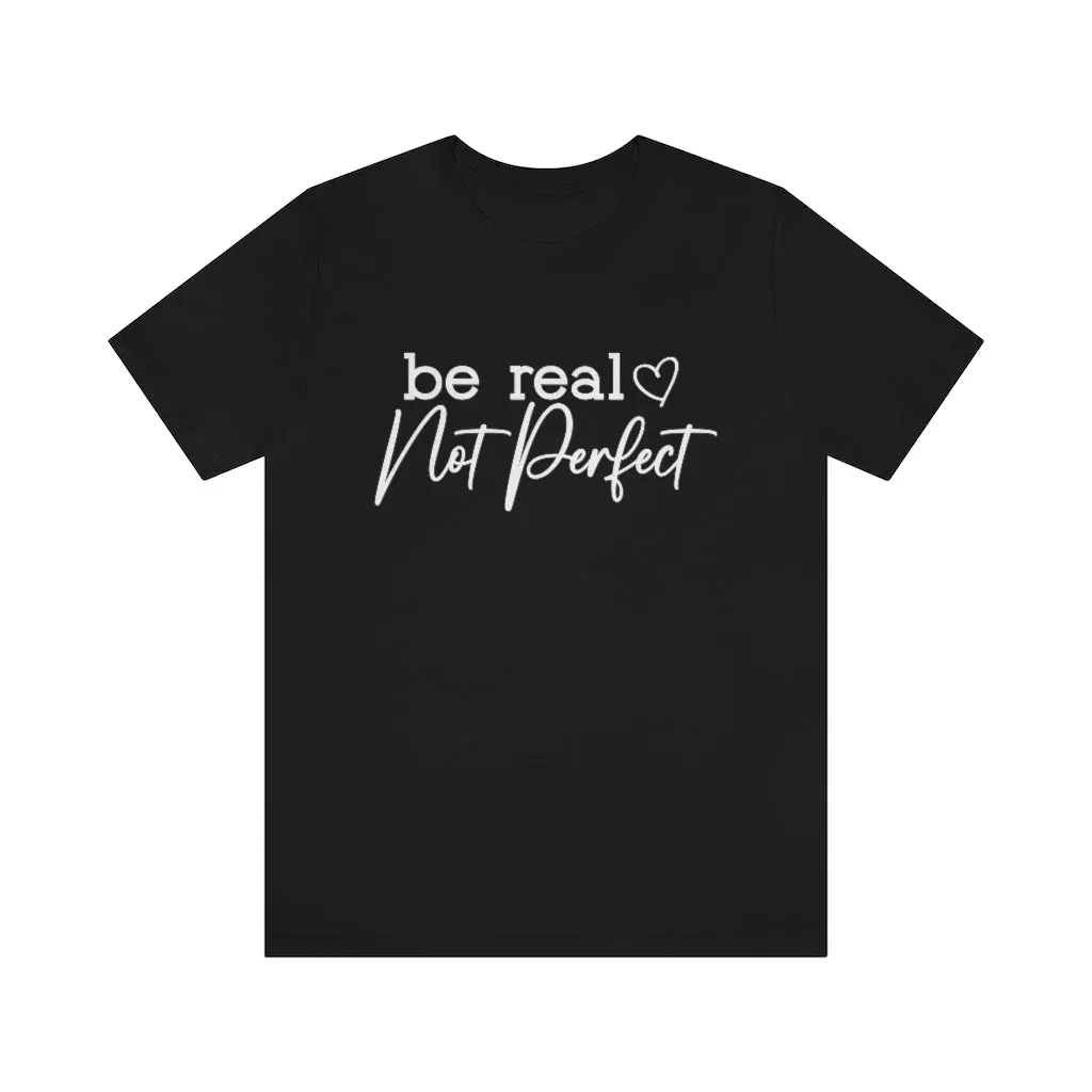 be real