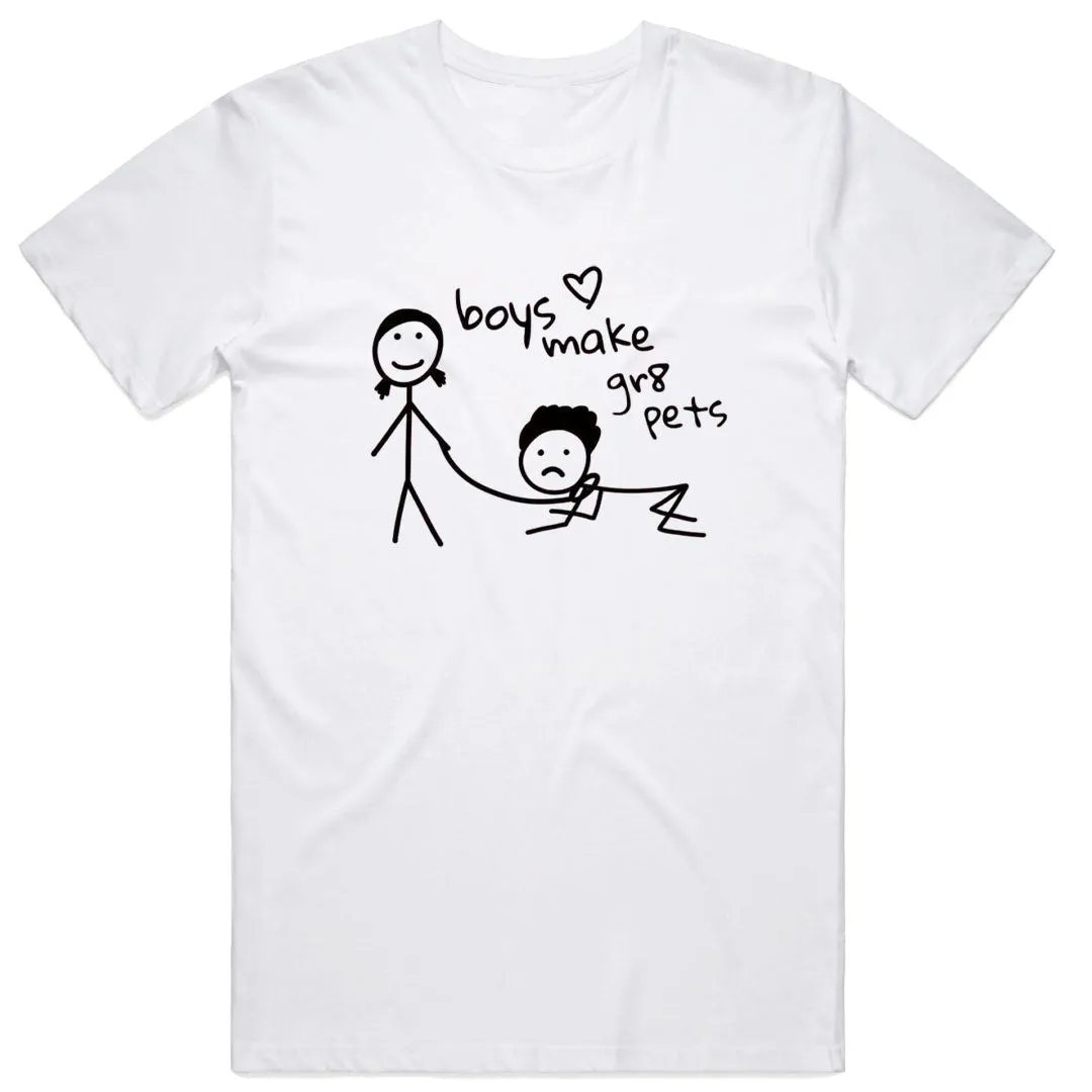 Boys Make Gr8 Pets T-Shirt