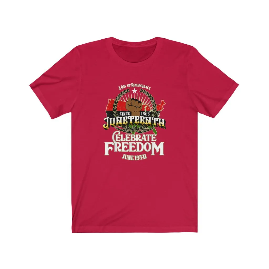 Celebrate Freedom Juneteenth  Tee