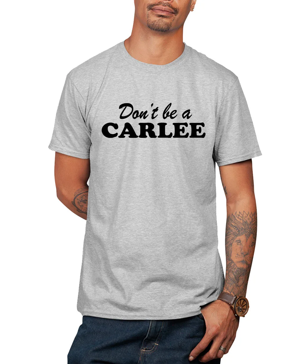 Don't be a Carlee funny meme t-shirt Carlee t-shirt