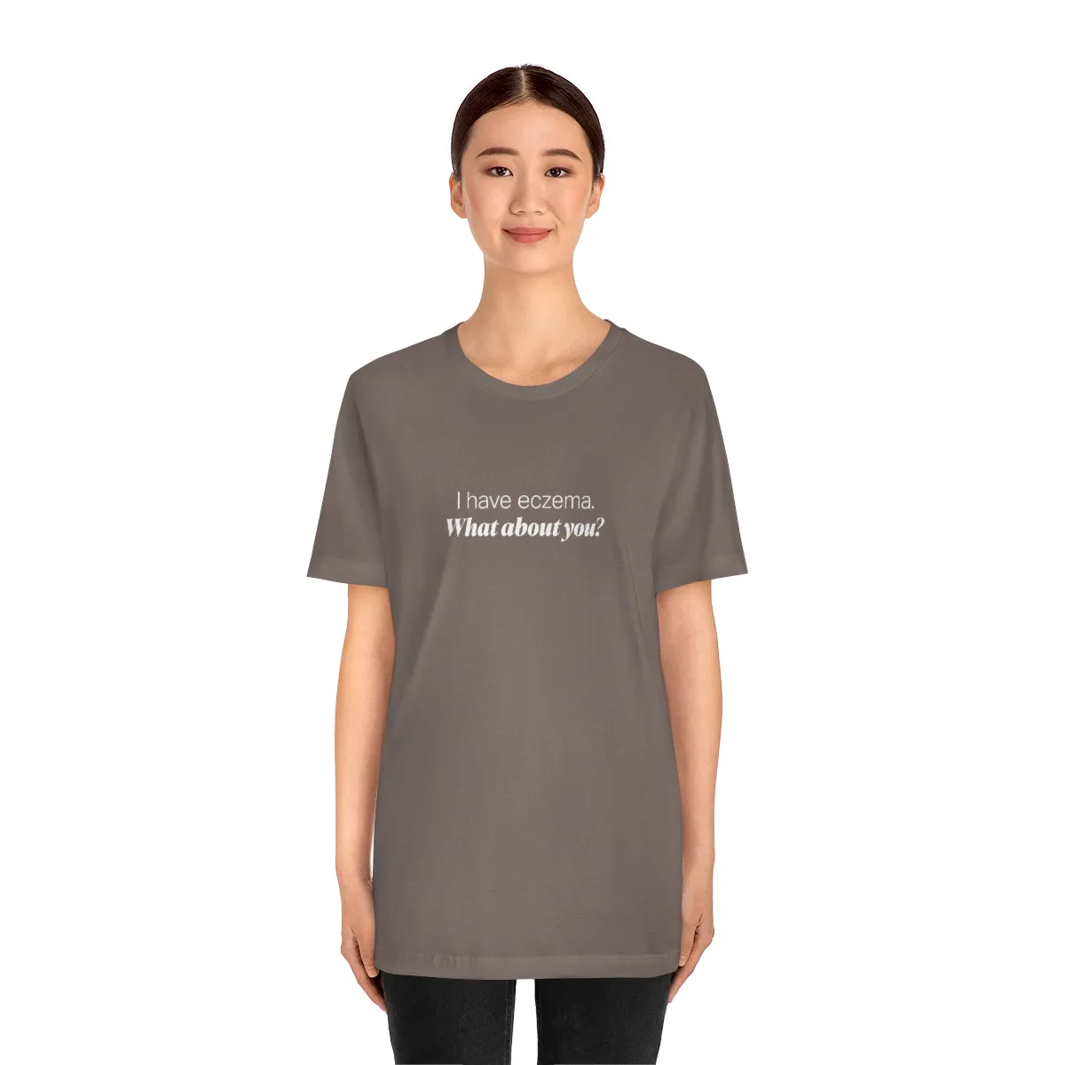 EAM 22 Unisex "I have eczema. What about you?"