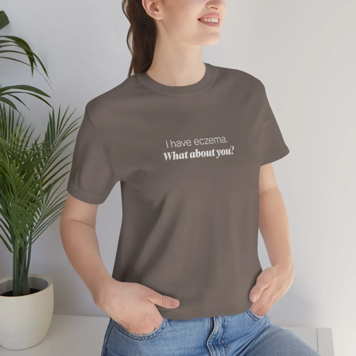 EAM 22 Unisex "I have eczema. What about you?"