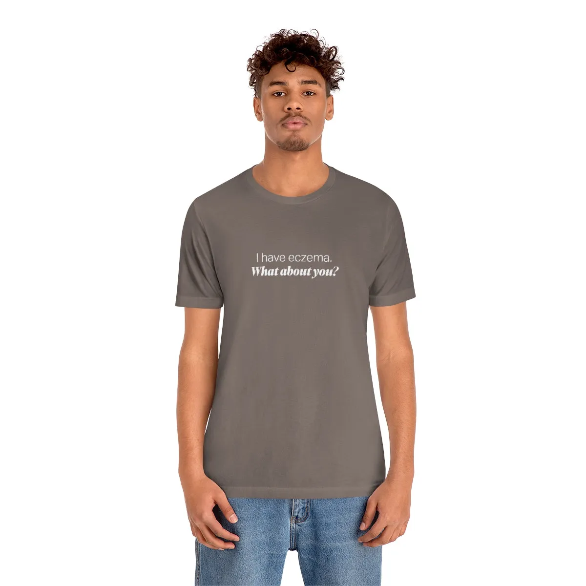 EAM 22 Unisex "I have eczema. What about you?"