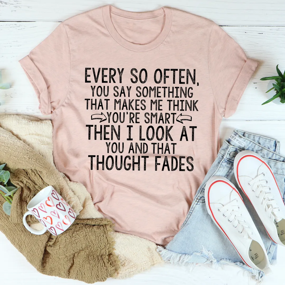 Graphic T-Shirts Every So Often Tee