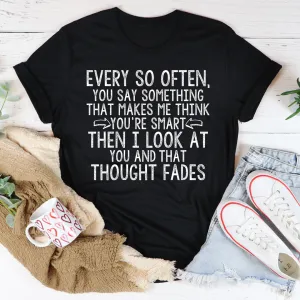 Graphic T-Shirts Every So Often Tee