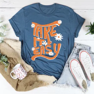 Graphic T-Shirts Take It Easy Tee