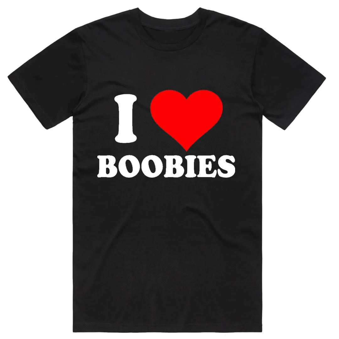 I Love Boobies T-Shirt