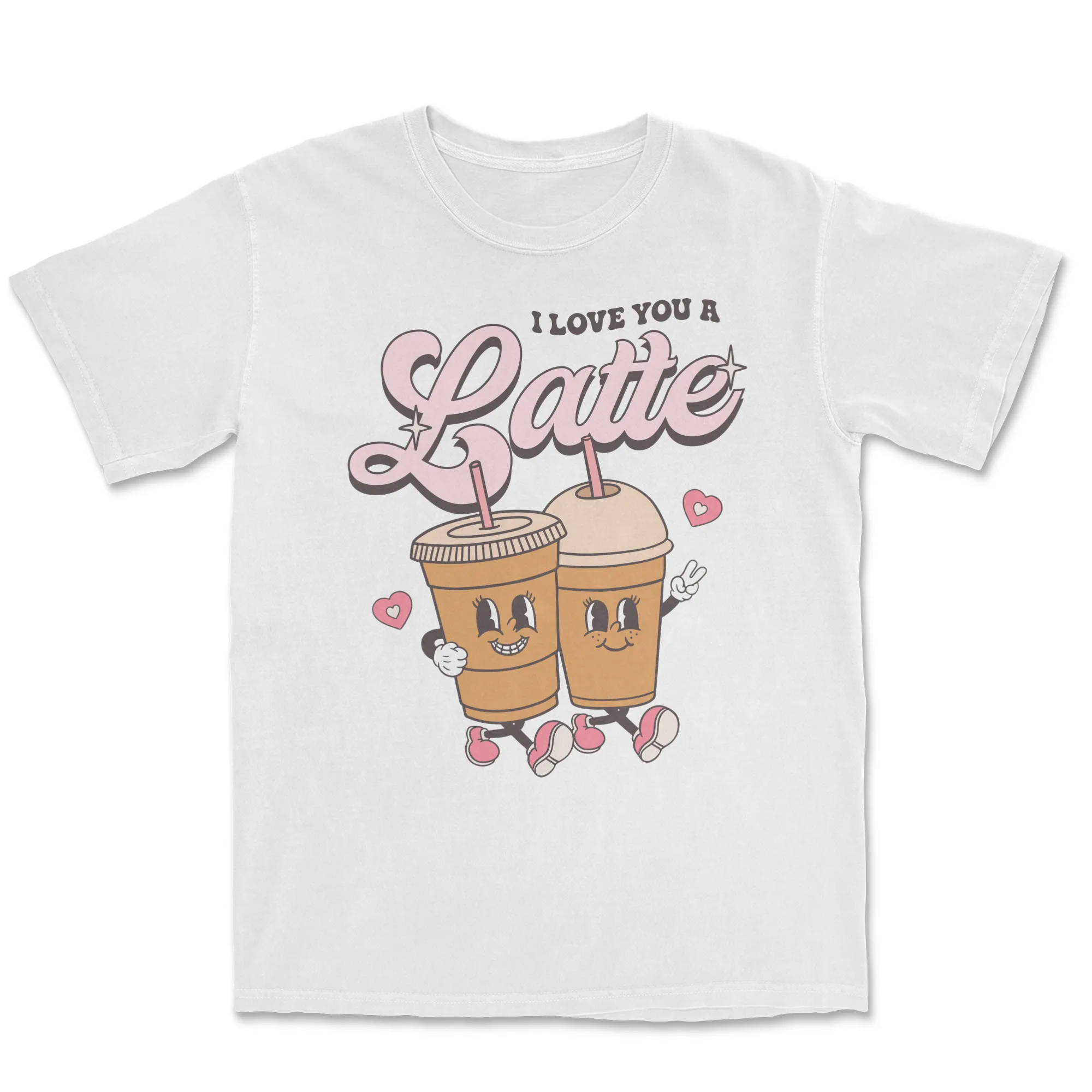 I Love you a Latte Shirt - CLEARANCE