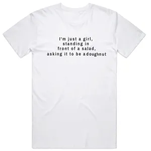 I'm Just a Girl Standing in Front of a Salad T-Shirt