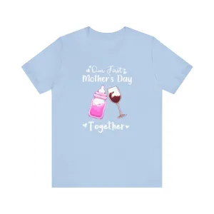 Our First Mother's Day Shirt Short Sleeve Tee