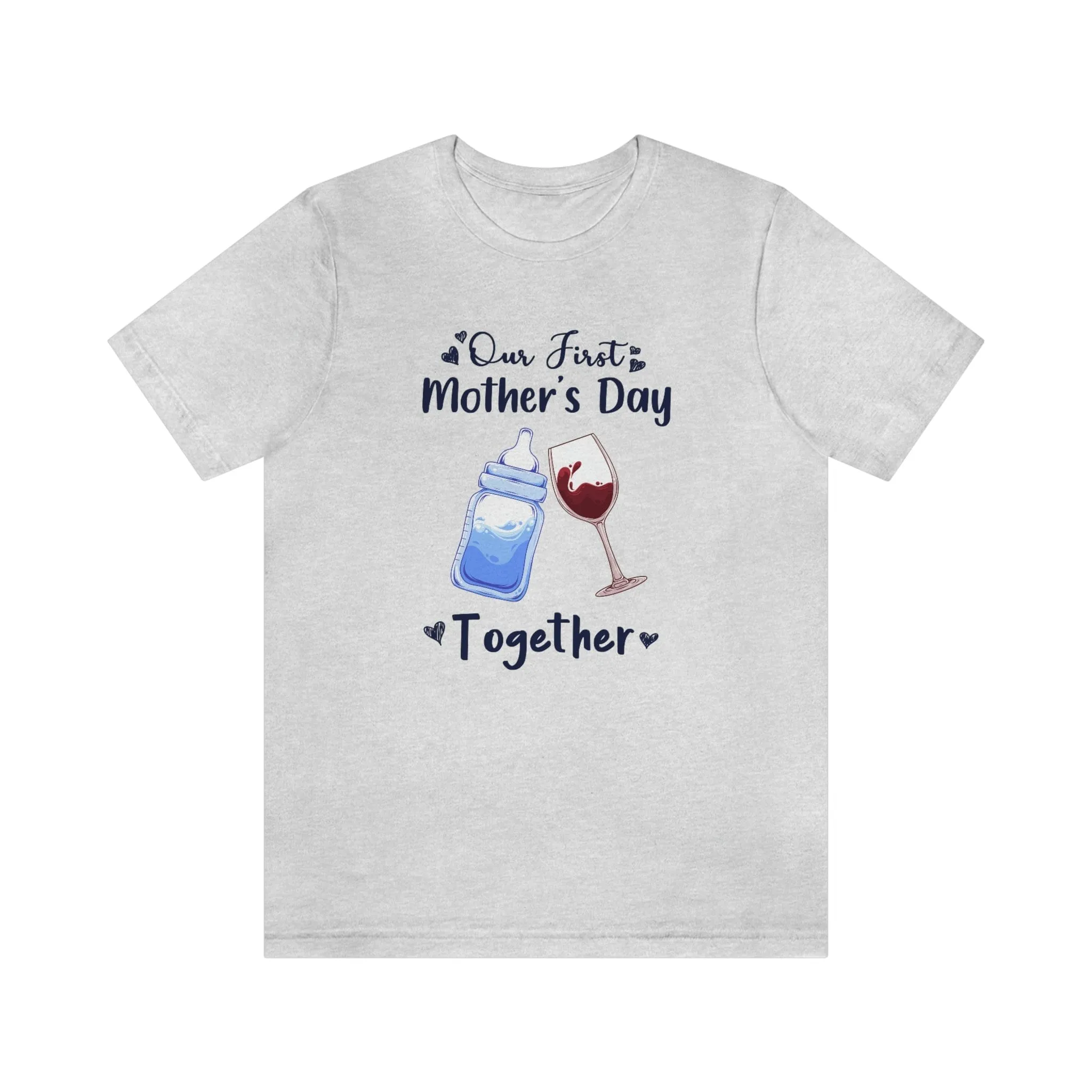 Our first mothers day together Unisex Tee