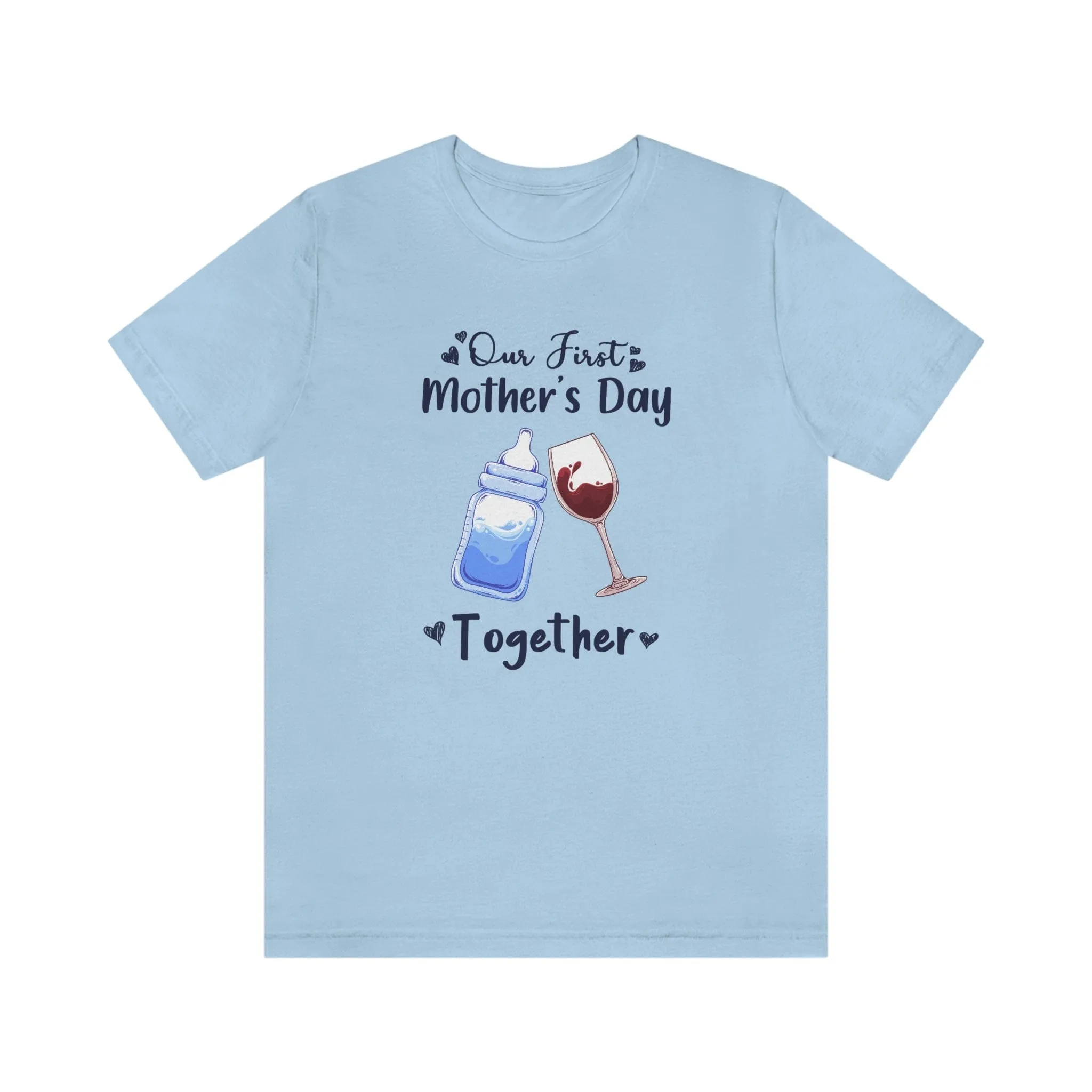 Our first mothers day together Unisex Tee