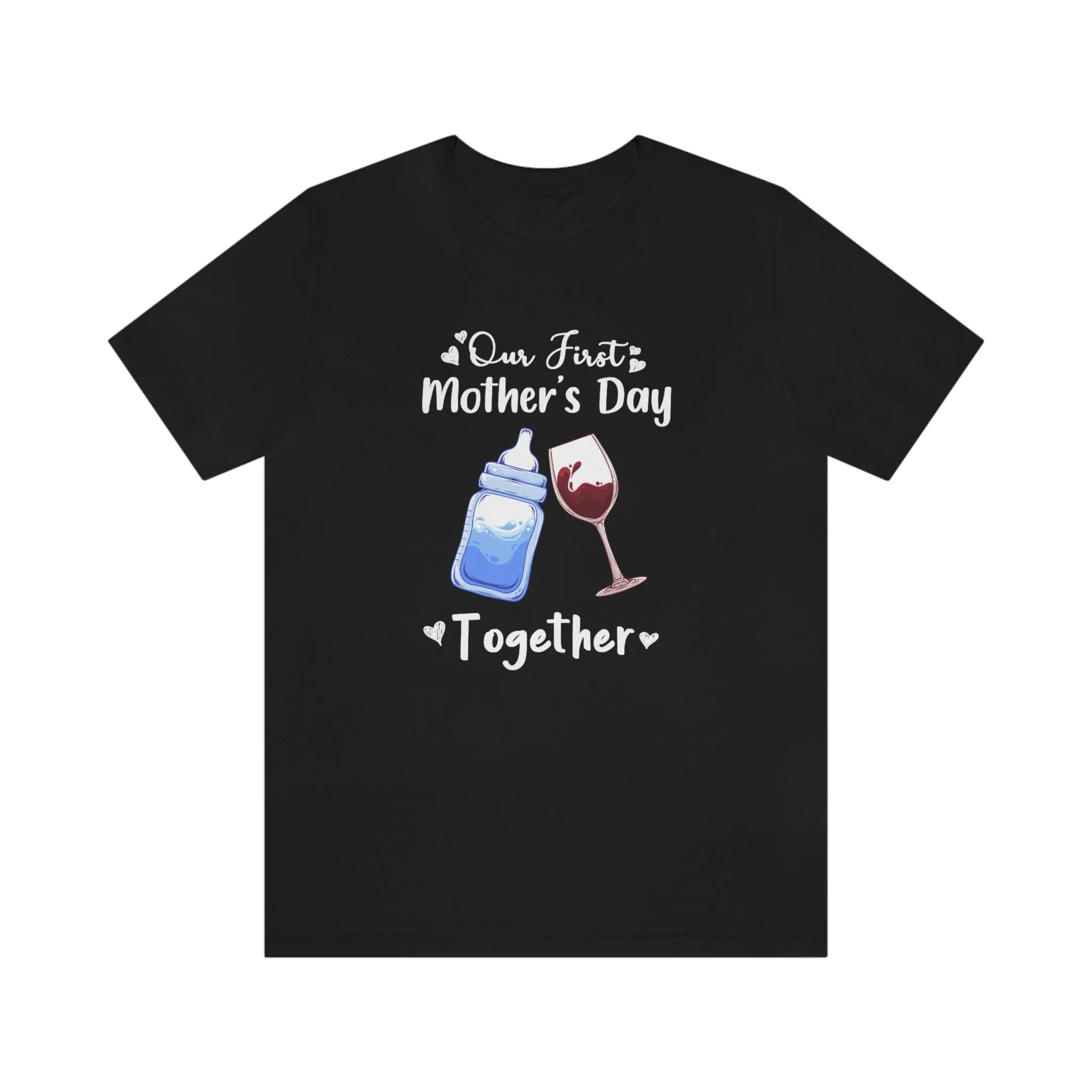 Our first mothers day together Unisex Tee