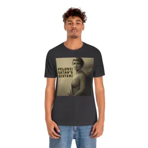 PELOSI: SATAN'S SISTER 2 Short Sleeve Tee