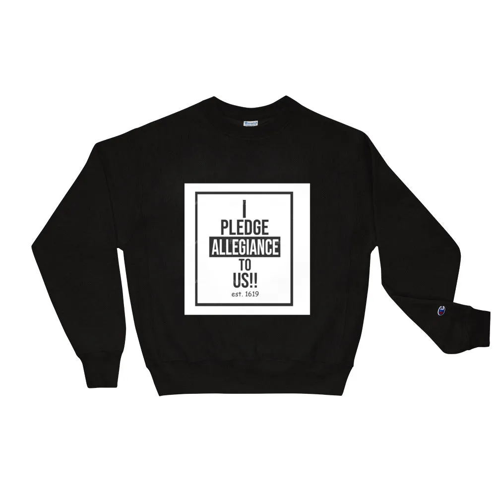 Pledge Allegiance Sweatshirt