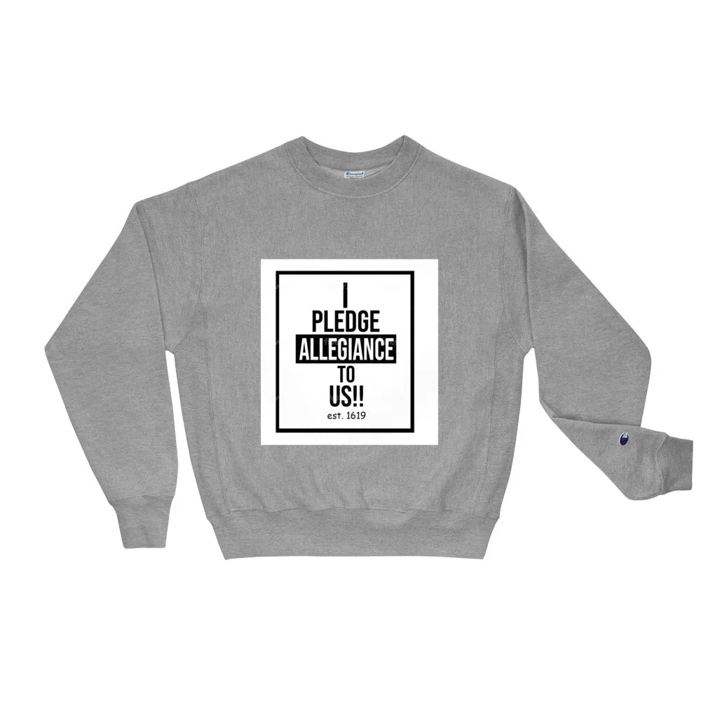 Pledge Allegiance Sweatshirt