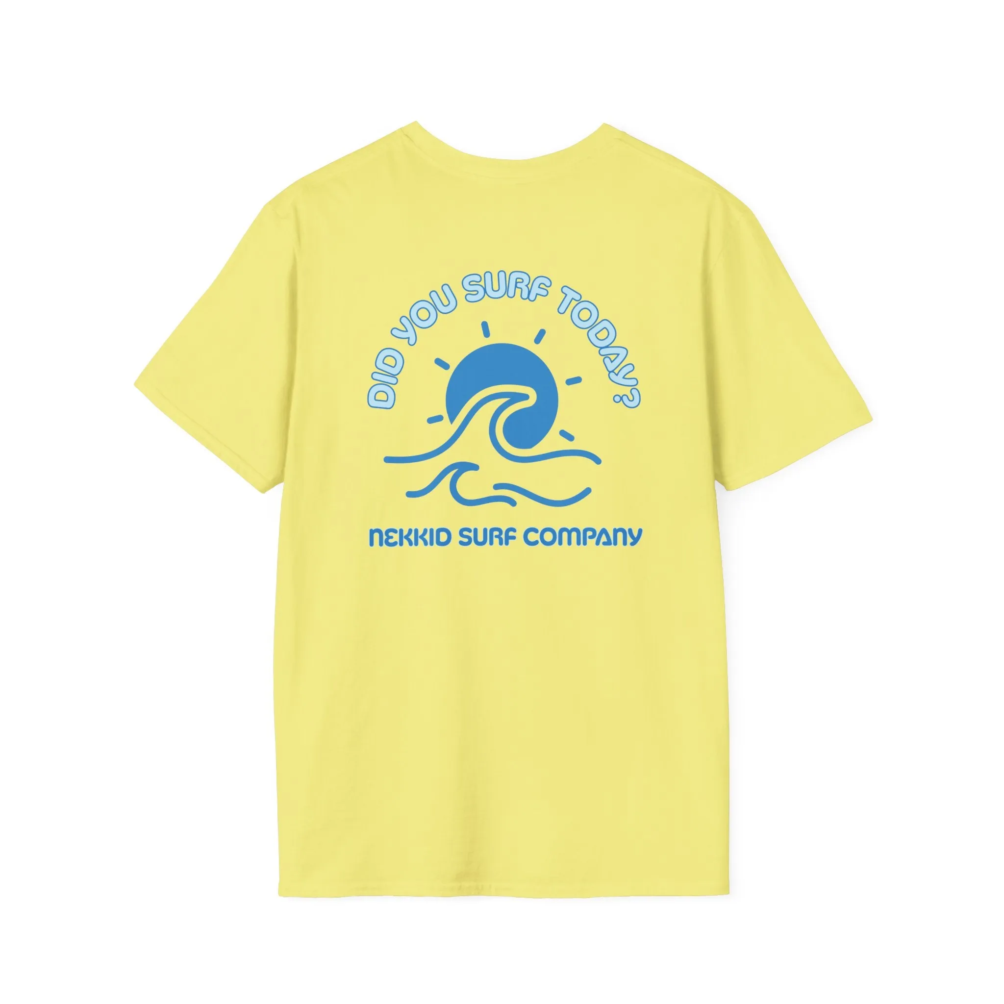 "Did You Surf Today?" Original Wave Tee
