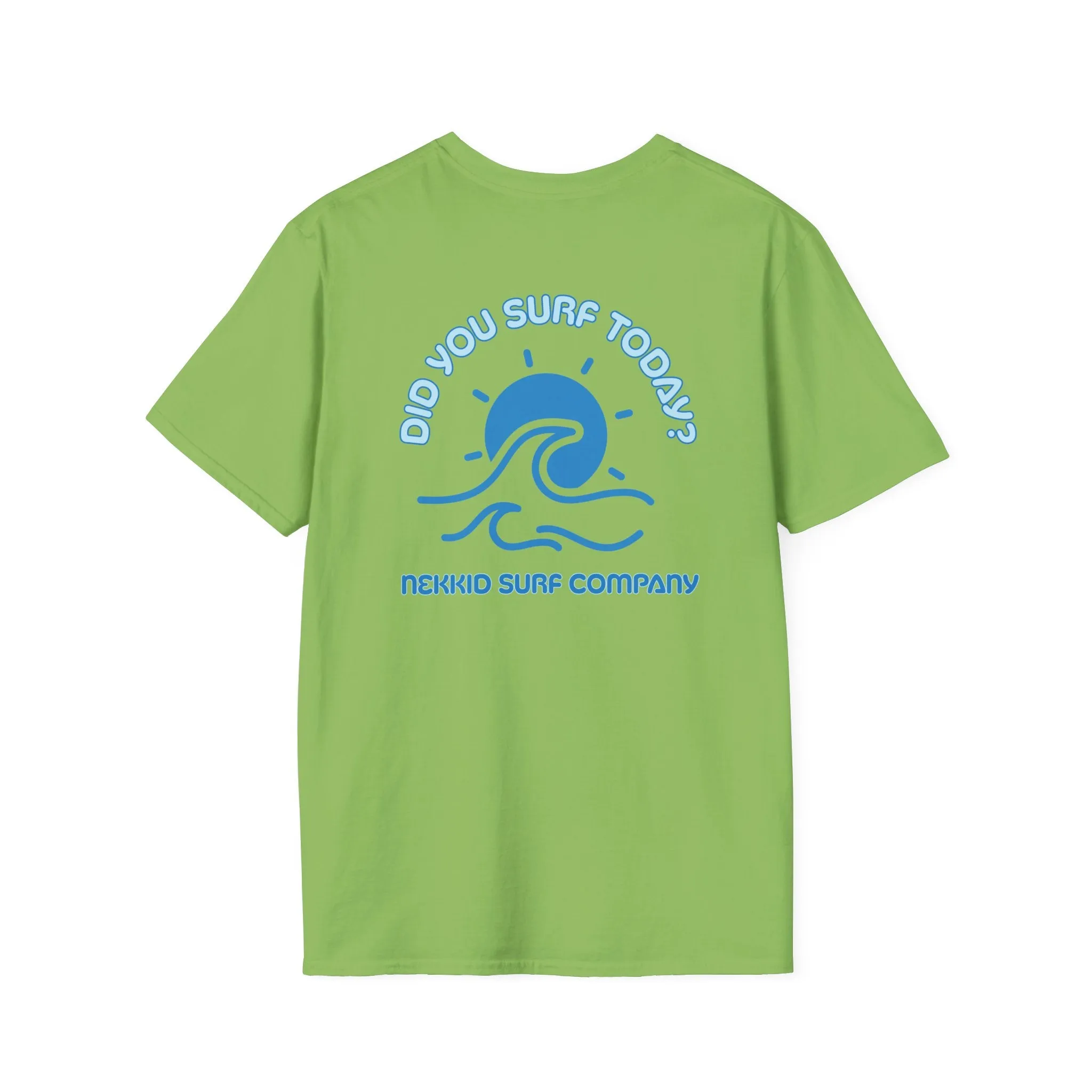 "Did You Surf Today?" Original Wave Tee