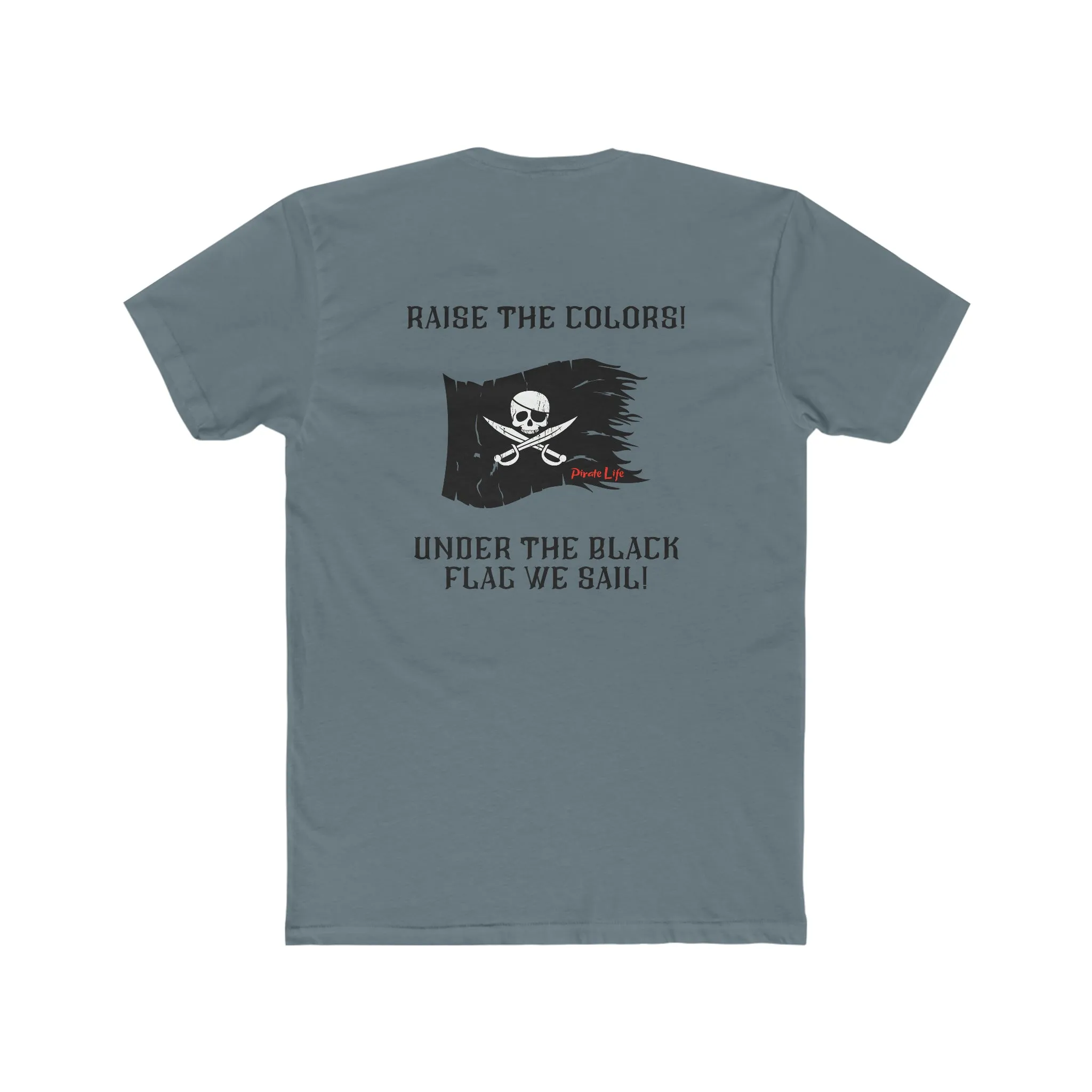 Raise the Colors! T
