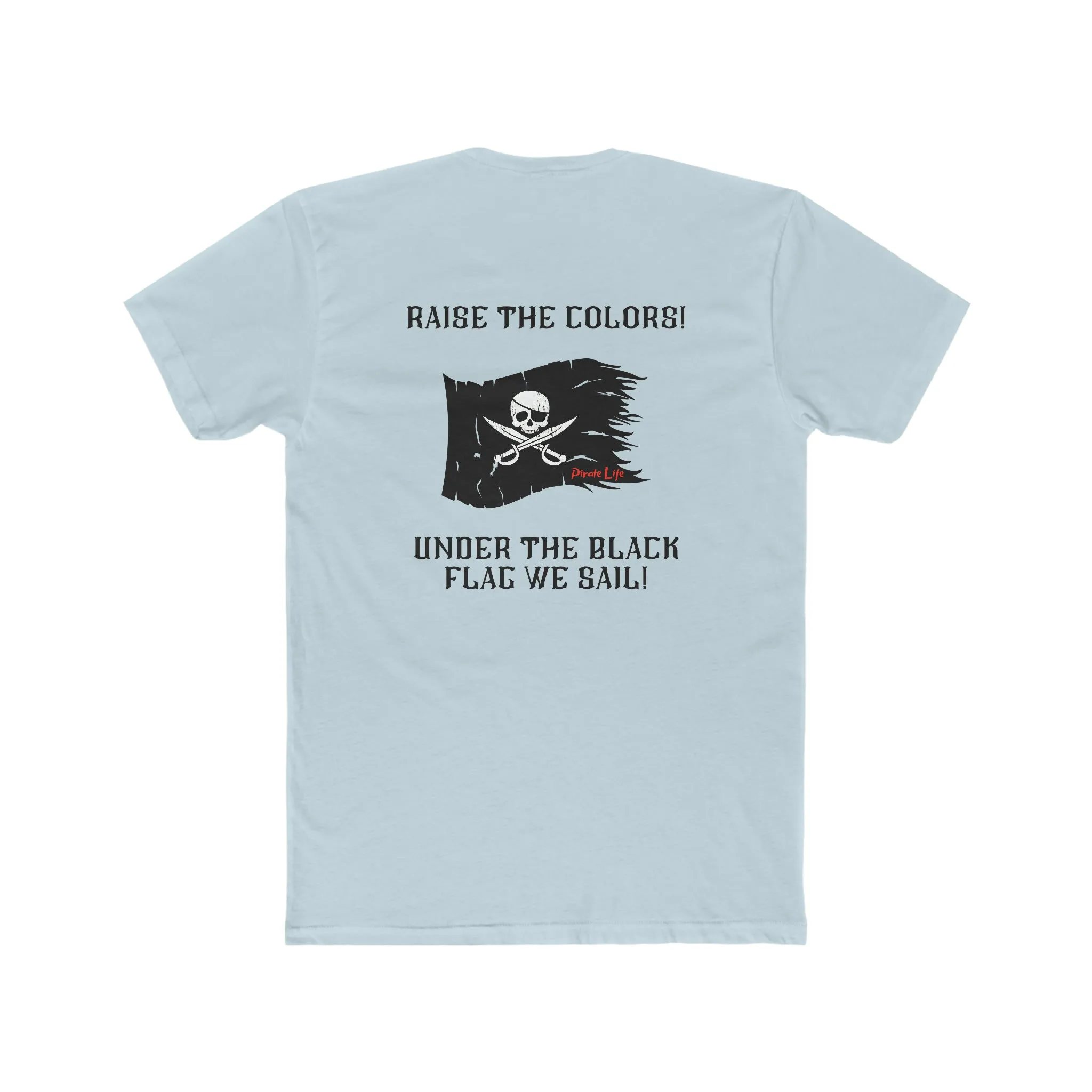 Raise the Colors! T
