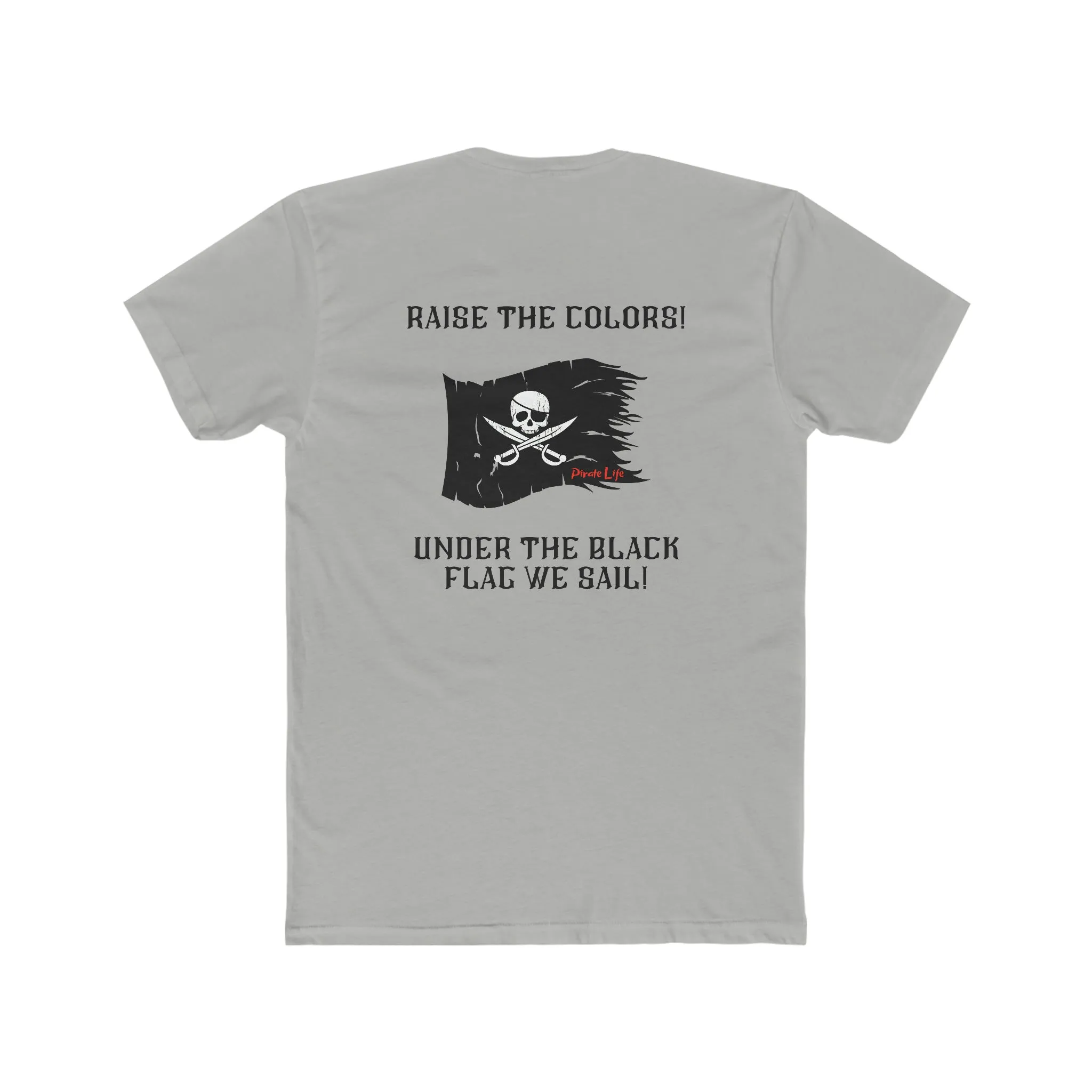 Raise the Colors! T