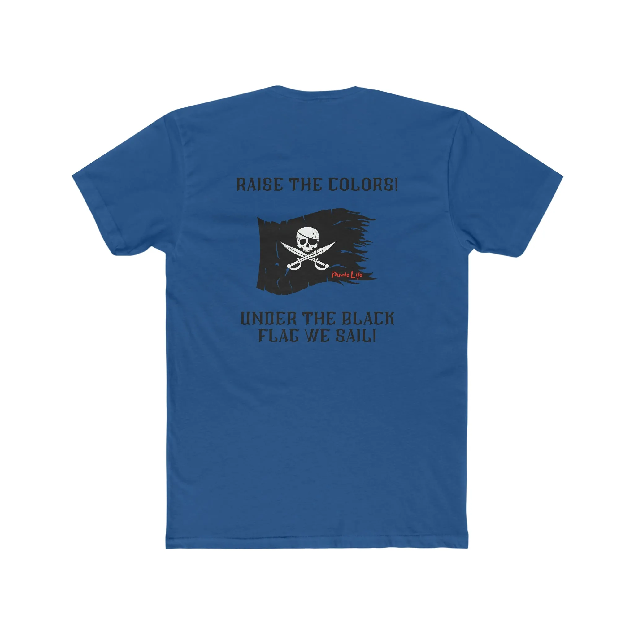 Raise the Colors! T