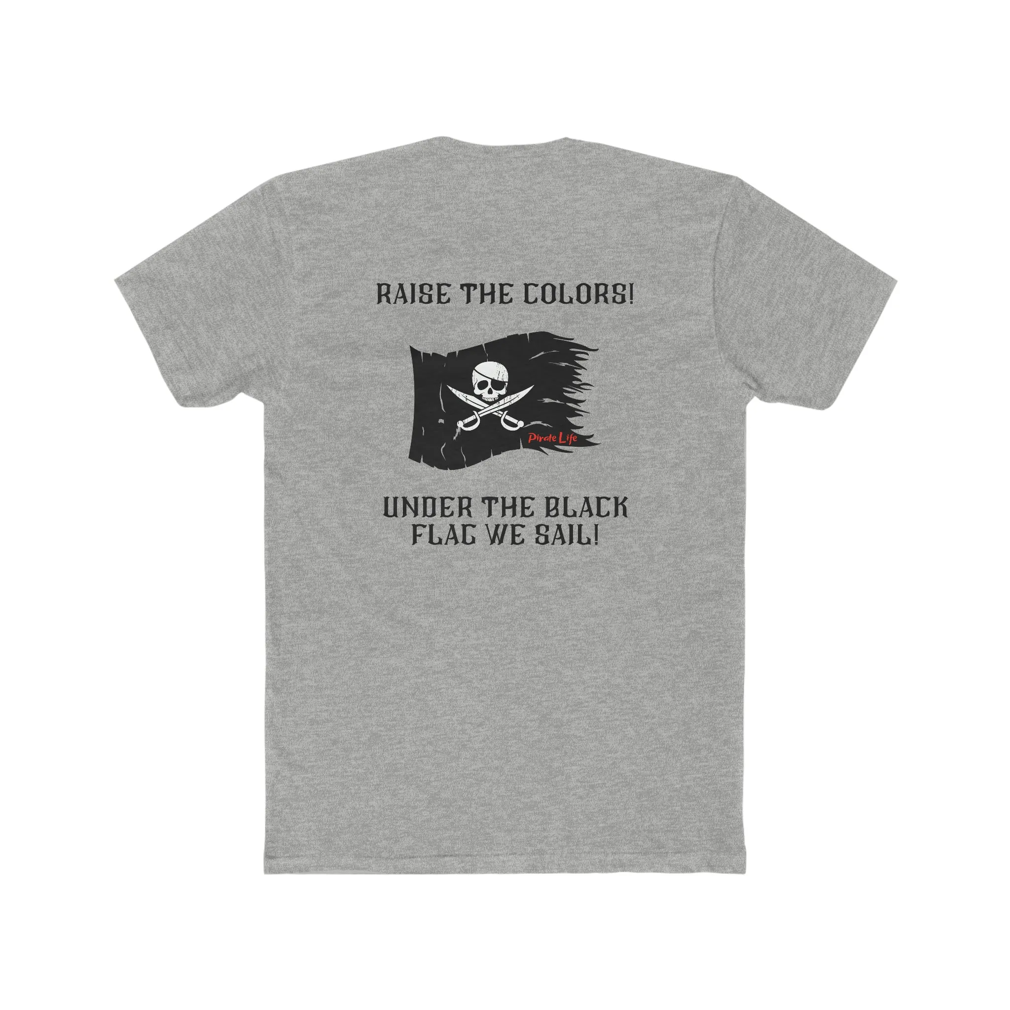 Raise the Colors! T