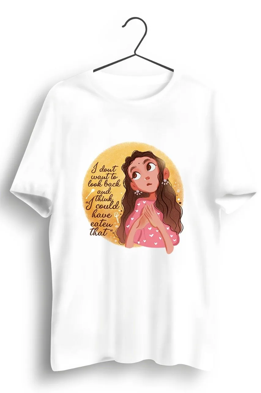 Repenting Foodie Graphic Printed White Tshirt