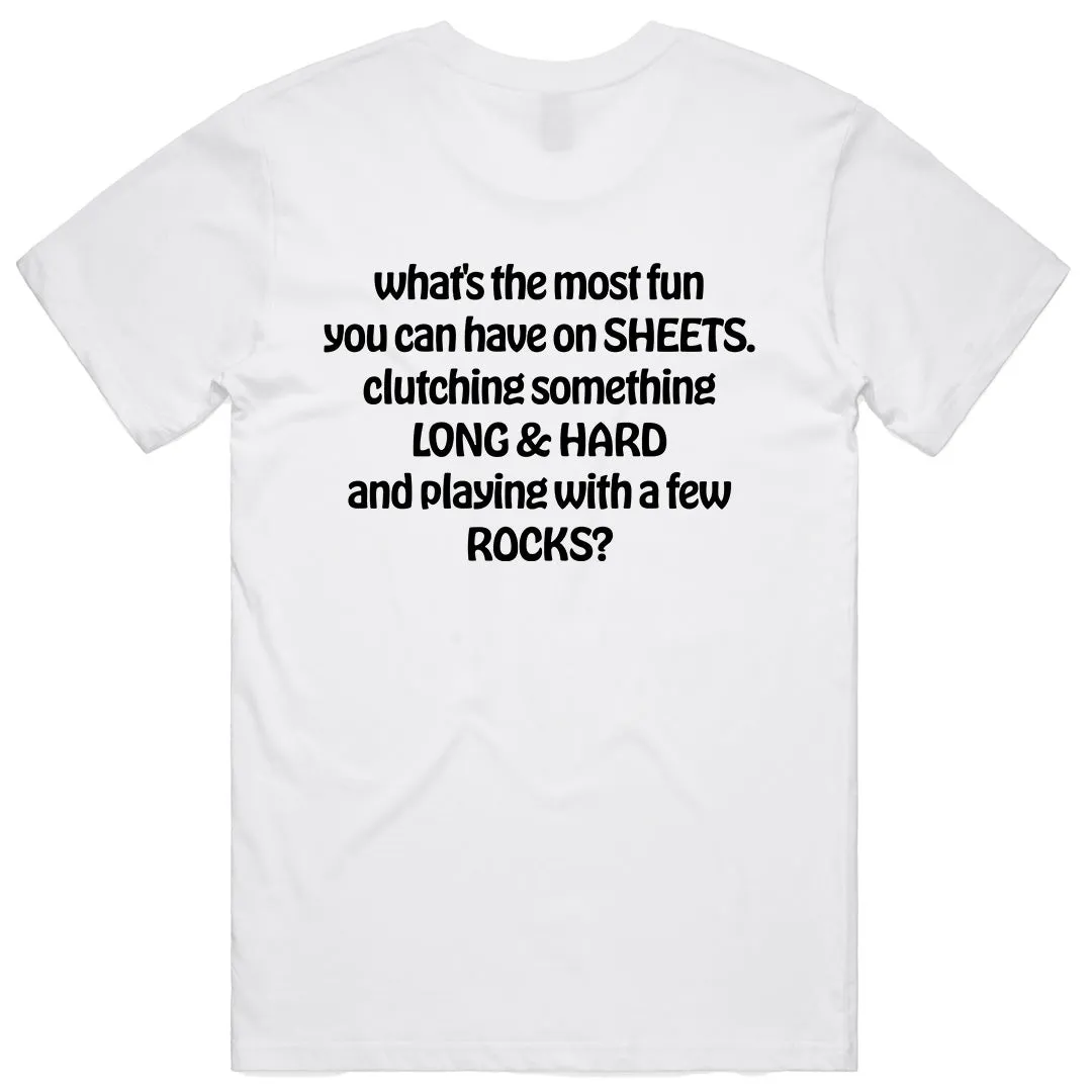 What's the most fun you can have on sheets...T-Shirt