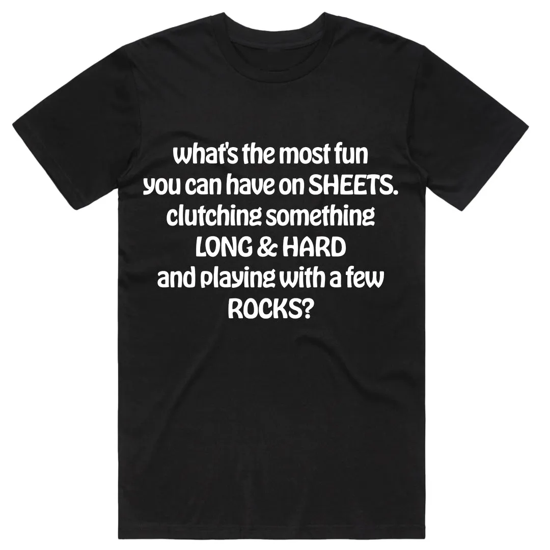 What's the most fun you can have on sheets...T-Shirt