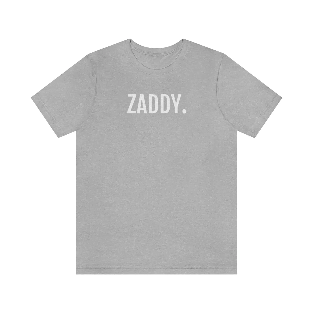 Zaddy - Unisex Jersey Short Sleeve Tee
